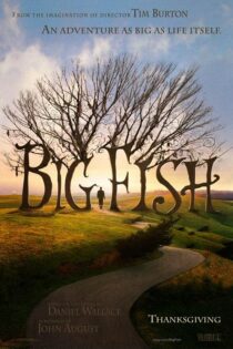 دانلود دوبله فارسی فیلم Big Fish 2003 دانلود دوبله فارسی فیلم Big Fish 2003