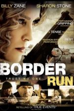 دانلود فیلم Border Run 2012 دانلود فیلم Border Run 2012