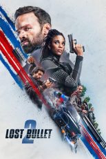دانلود فیلم Lost Bullet 2: Back for More 2022 با دوبله اختصاصی