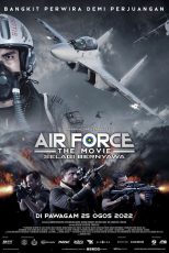 دانلود فیلم Air Force The Movie Selagi Bernyawa 2022 با دوبله فارسی